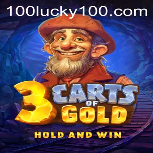 Discover the Thrilling World of 3cartsOfGold with Lucky100
